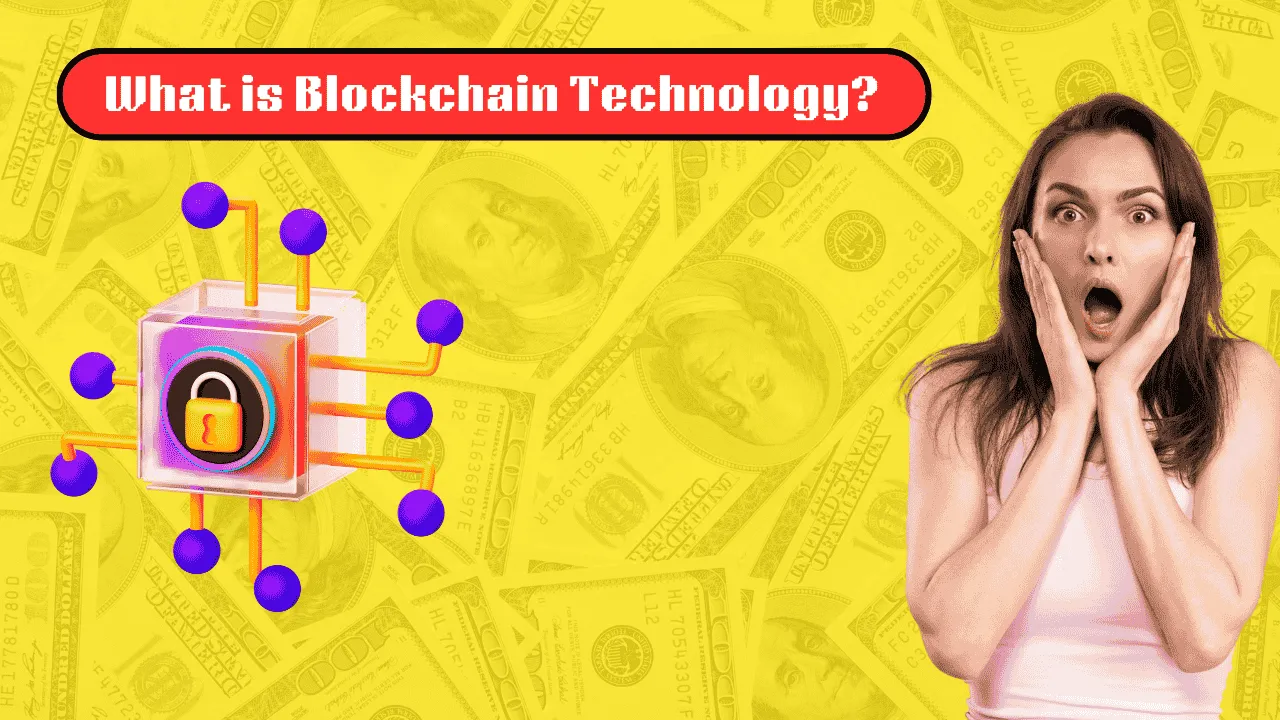 What is Blockchain Technology?