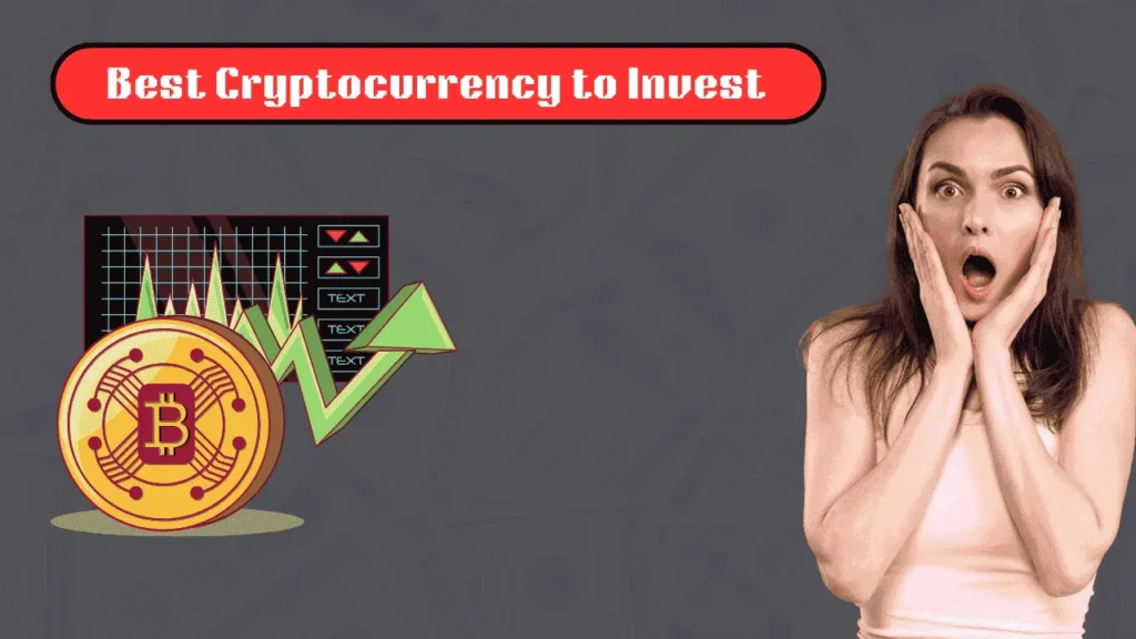 Best Cryptocurrency to Invest