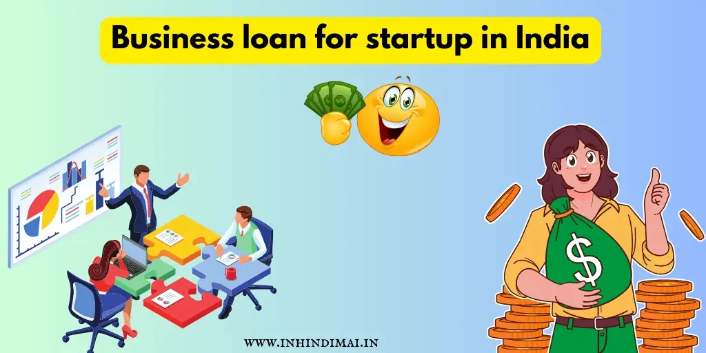 Business loan for startup in India