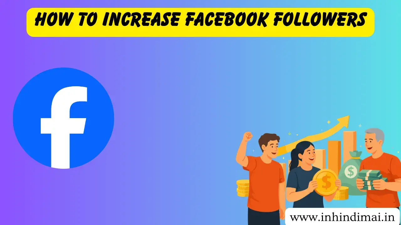 How to Increase Facebook Followers